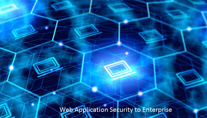 Web Application Security to Enterprise
