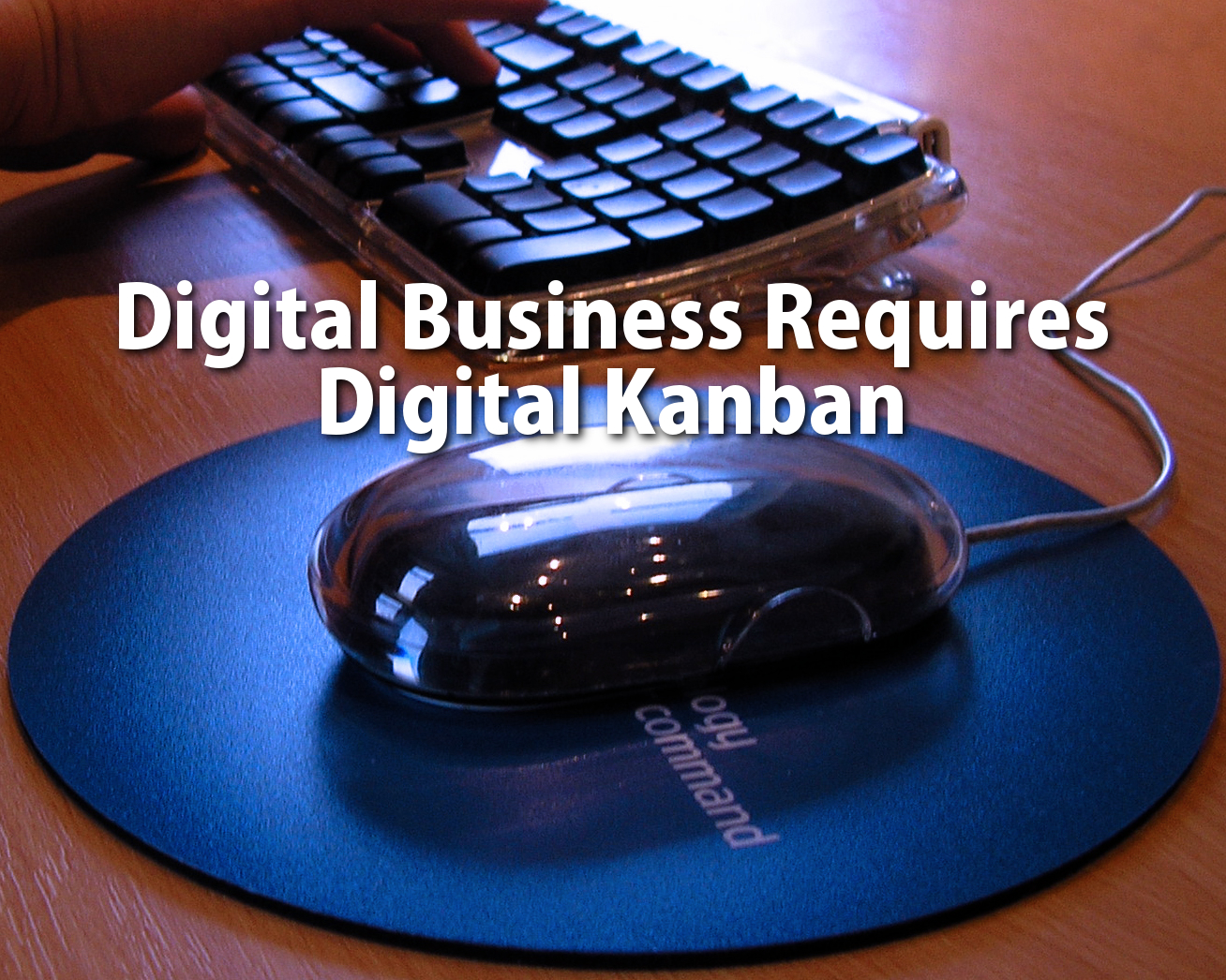 Digital Business Requires Digital Karban