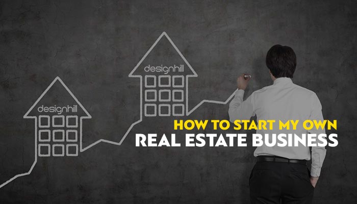 How to Start Your Own Real Estate Business - Techicy