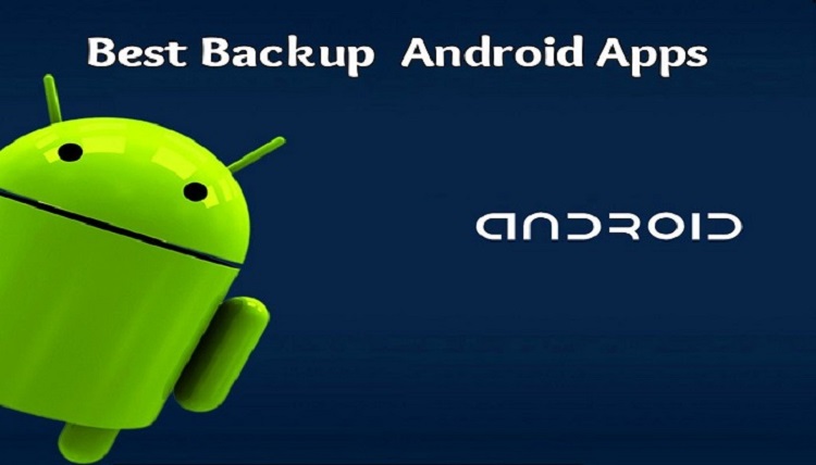 Best Android Back Up Apps