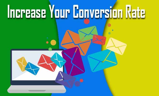 Increase Conversion Rates on Your Email Campaigns