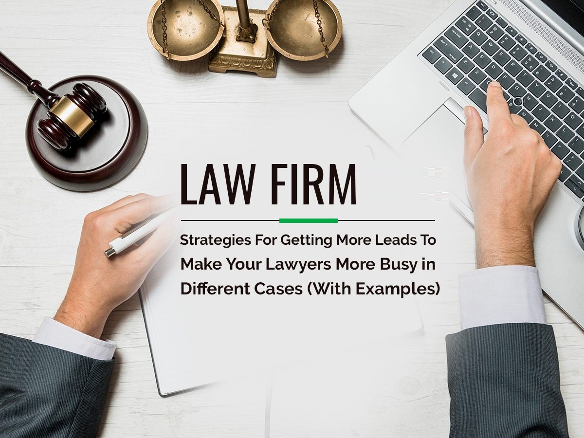 How To Find More Cases For Your Law Firm