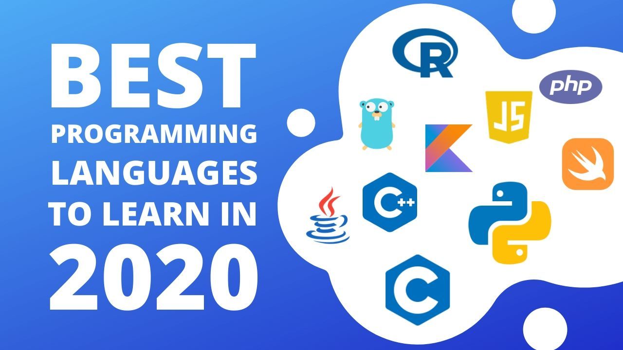 5 Top Programming Languages You Should Learn In 2020