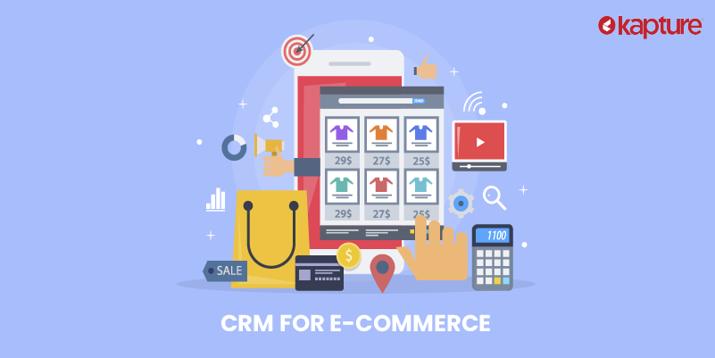 CRM For E-Commerce Businesses: What And Why Is It Needed