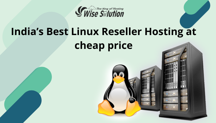 India’s Best Linux Reseller Hosting at cheap price