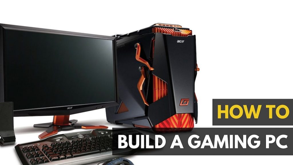 How To Build A Gaming Computer Techicy