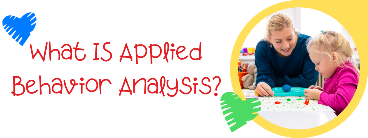 Applied behavior analysis (ABA)