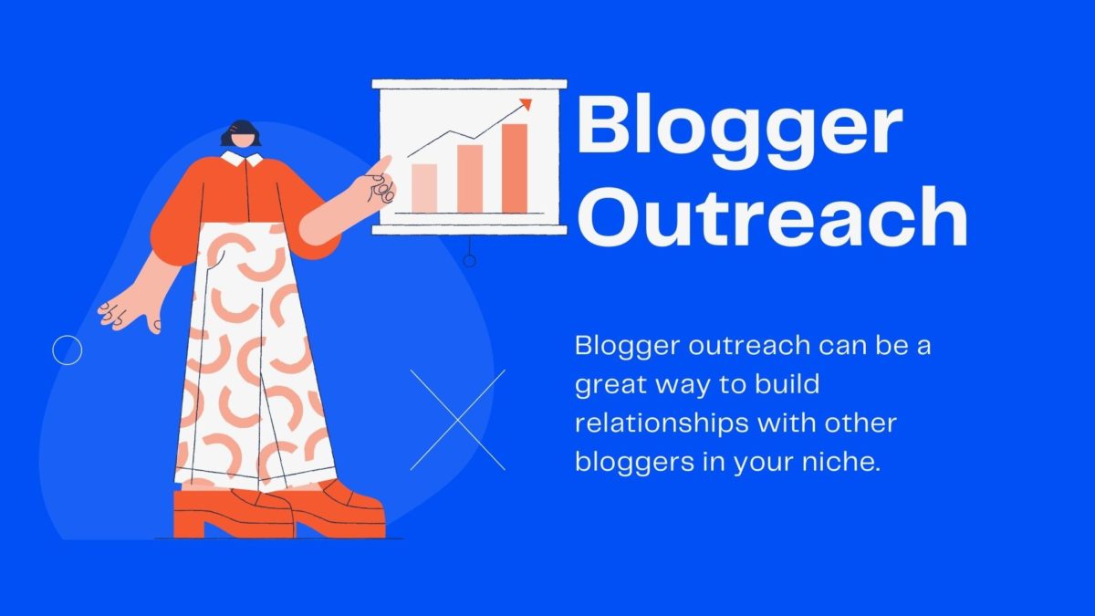 Benefits of A Blogger Outreach Strategy