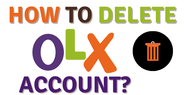 How Can I Delete My OLX Account: A Step-by-Step Guide