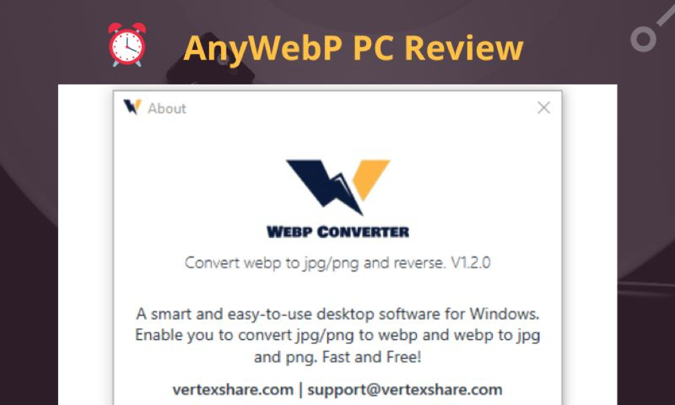AnyWebP PC Review- Is This WebP Converter Worth Trying?
