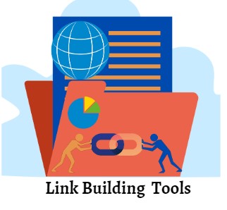 Overview of the Tools for Different Kinds of Link-Building Campaigns