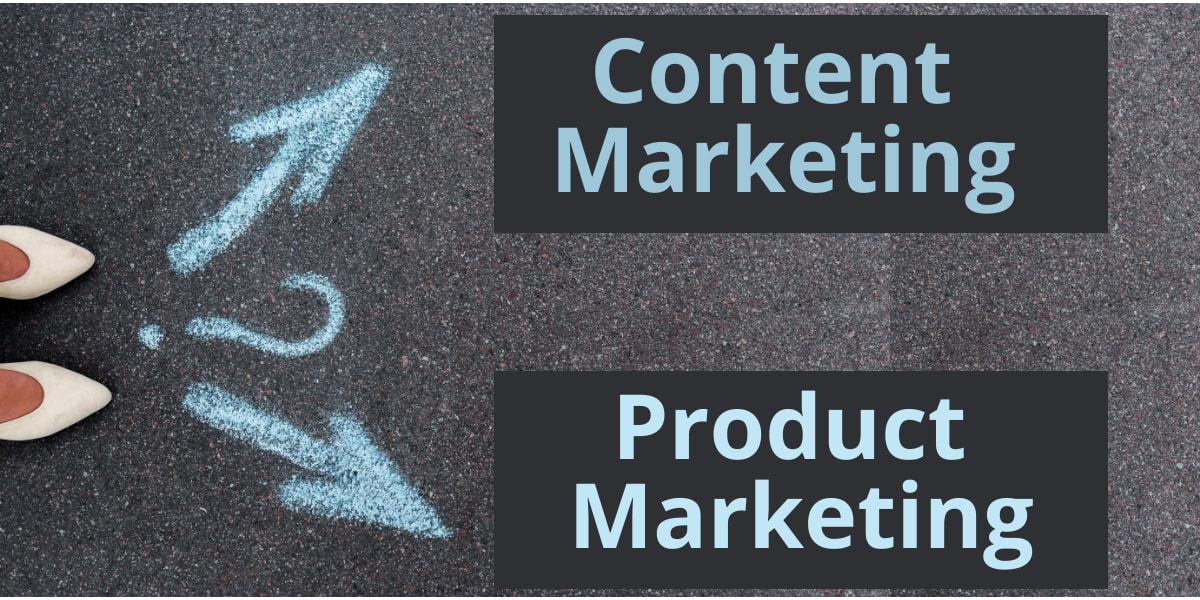 Product Marketing Vs. Content Marketing