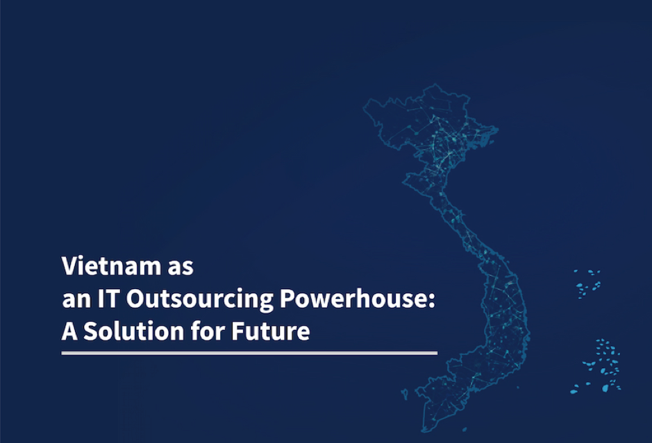 Why choose Viet Nam as a destination for software outsourcing?