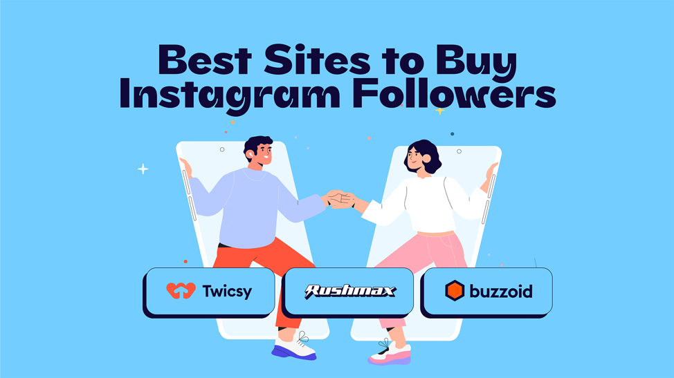 The 5 Best Sites to Buy Instagram Followers (Updated)