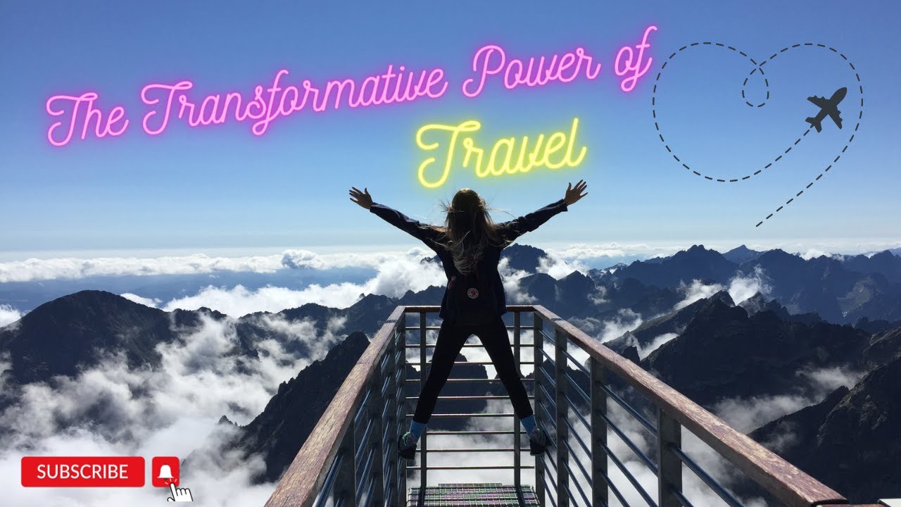 Transformative Power of Travel