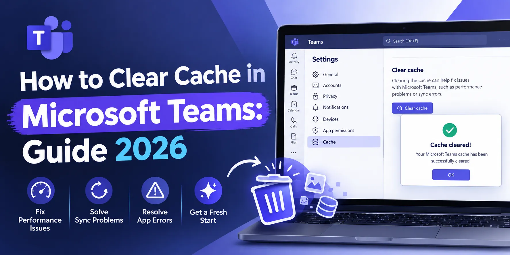 How to Clear Cache in Microsoft Teams-Guide 2026